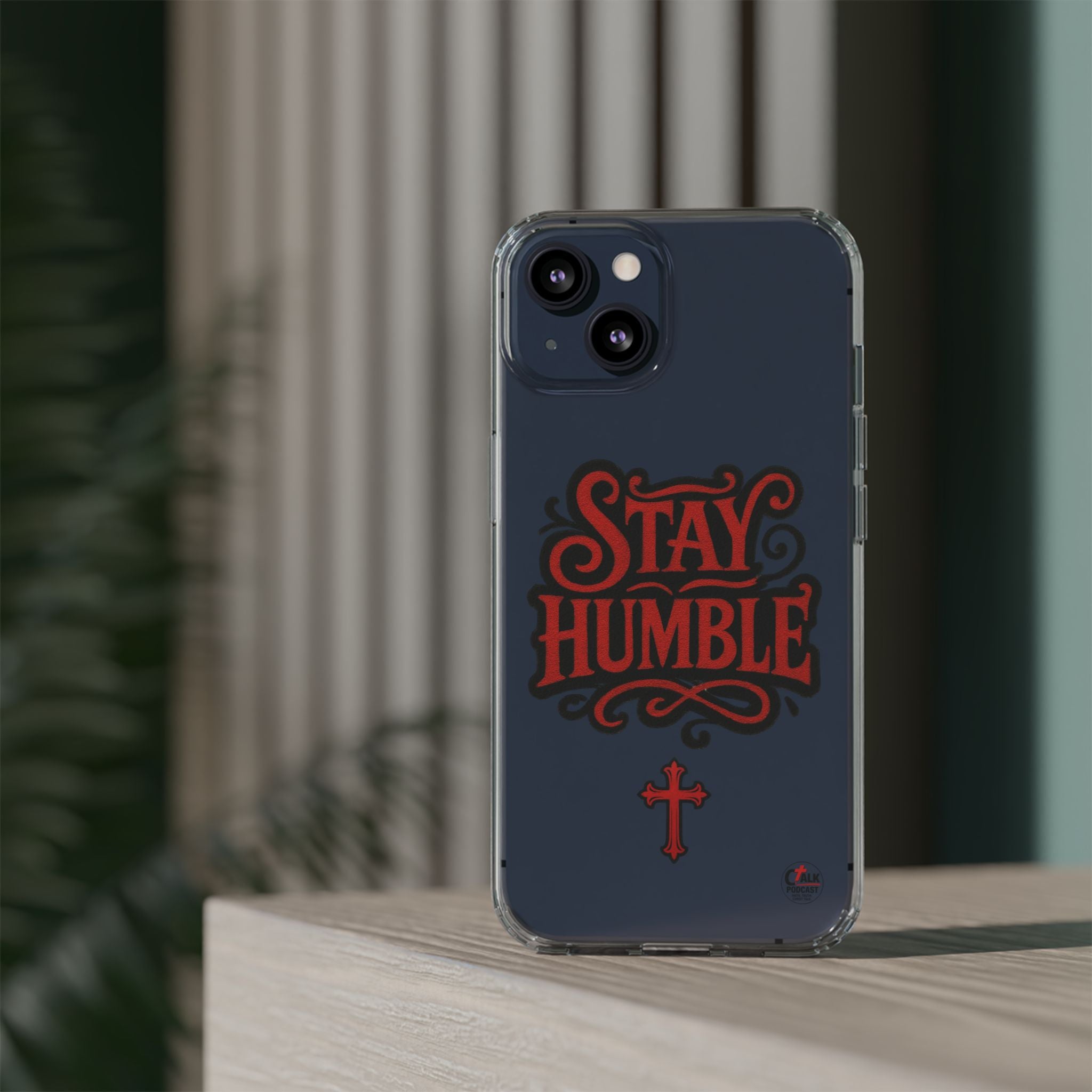 Stay Humble Clear Impact-Resistant Phone Case