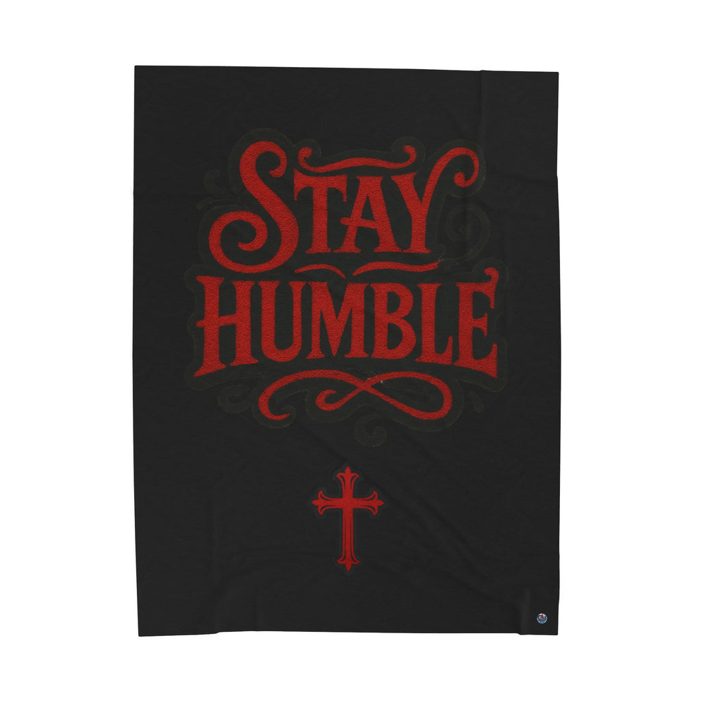 Velveteen Plush Blanket — "Stay Humble"