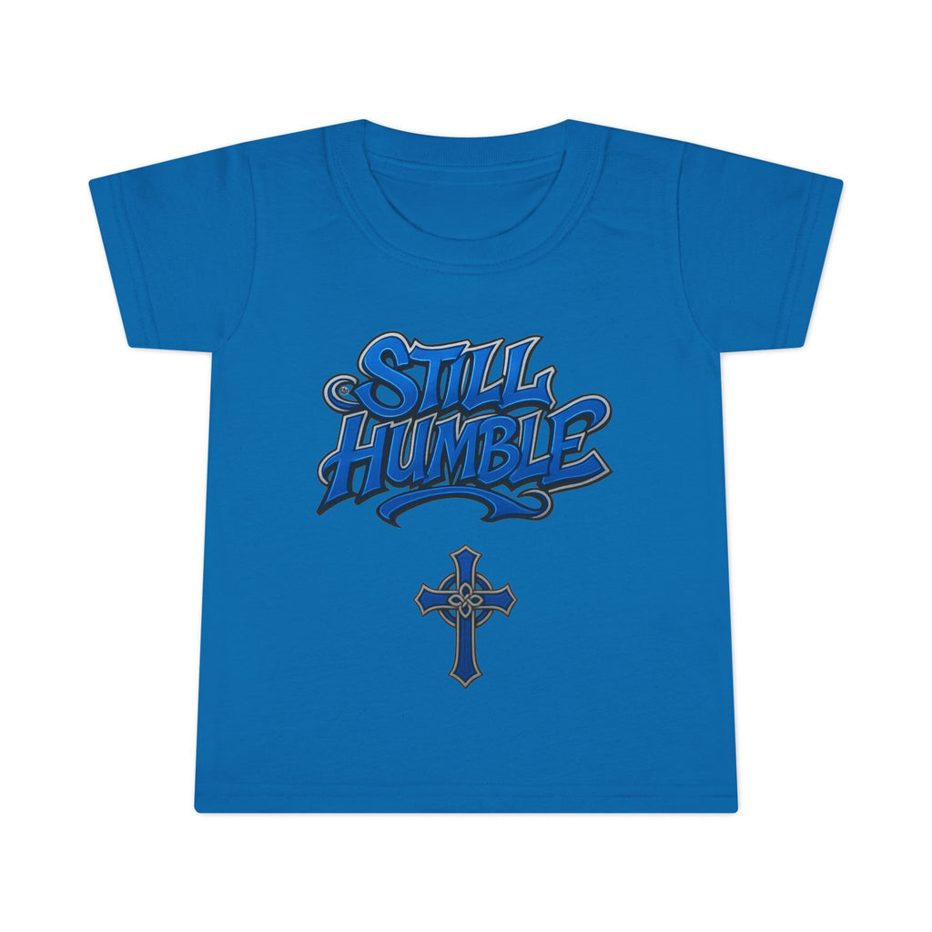Still Humble Toddler T-Shirt