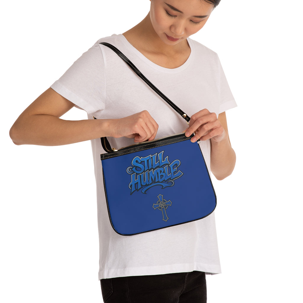 "Still Humble" Small Shoulder Bag