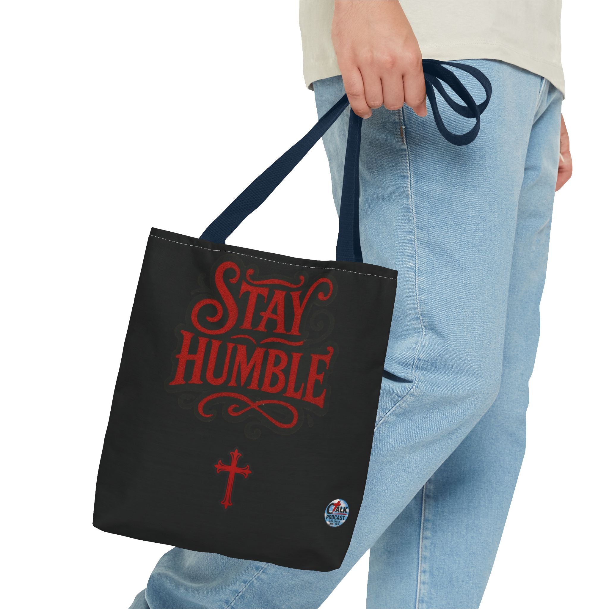 Stay Humble Cross Tote Bag