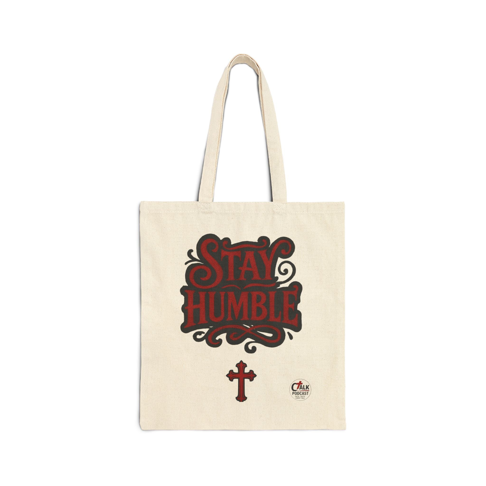 Stay Humble Canvas Tote Bag