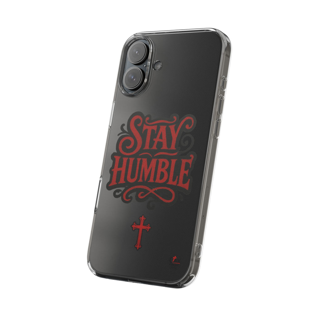 Stay Humble Clear Impact-Resistant Phone Case