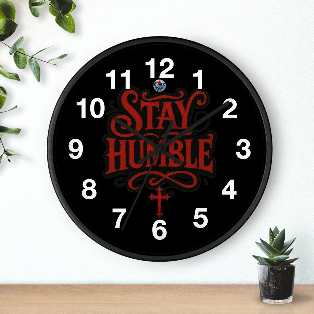 Stay Humble Wall Clock