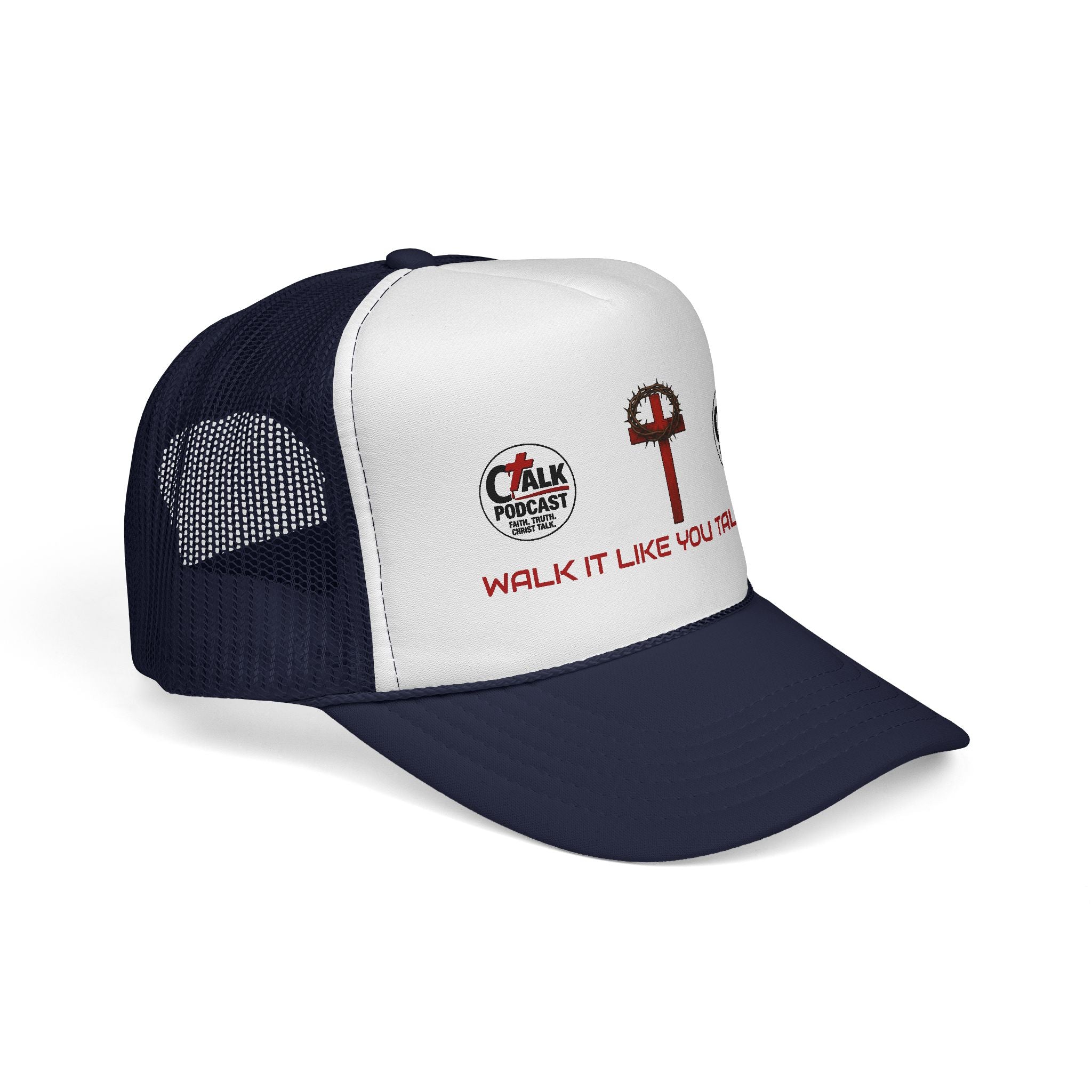 Walk it like you Talk it Trucker Hat