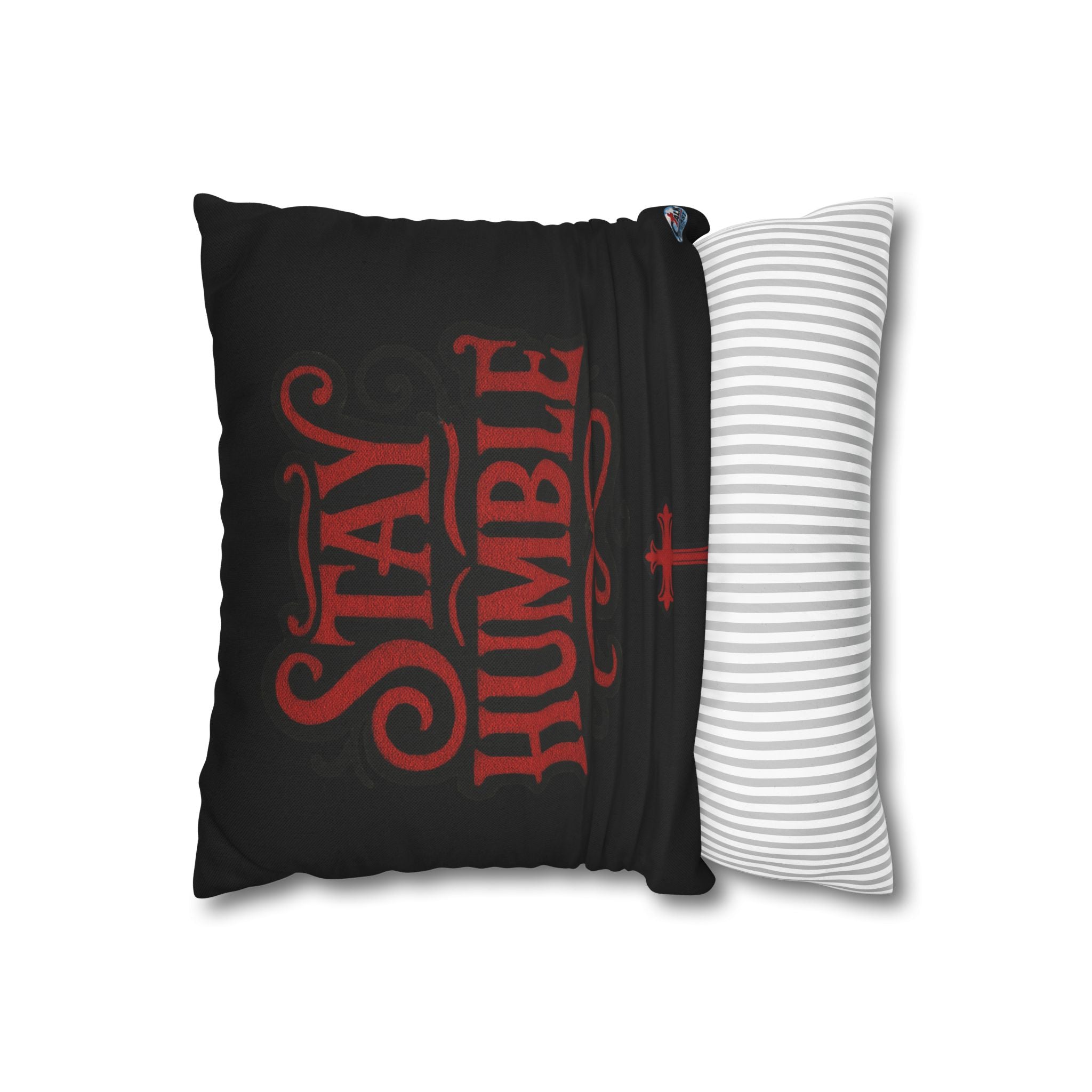 Stay Humble Decorative Pillowcase
