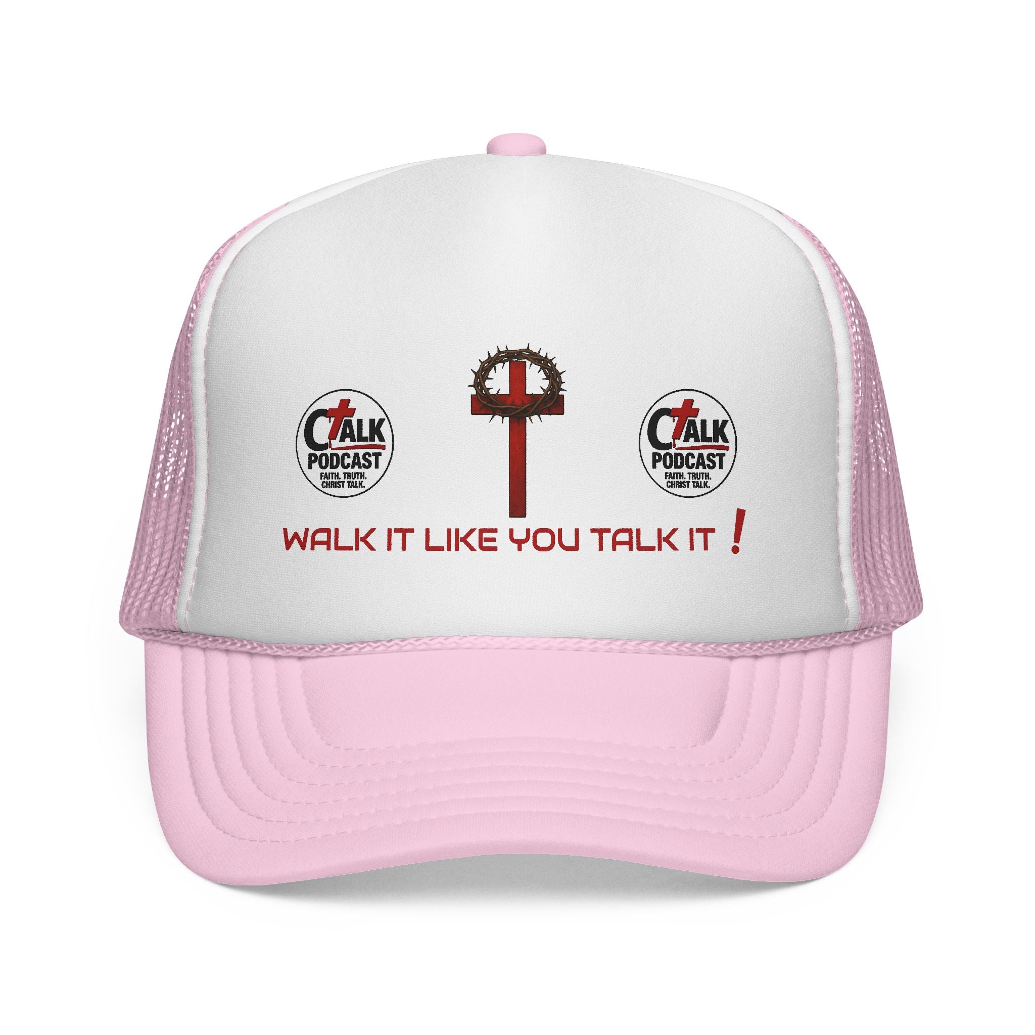 Walk it like you Talk it Trucker Hat