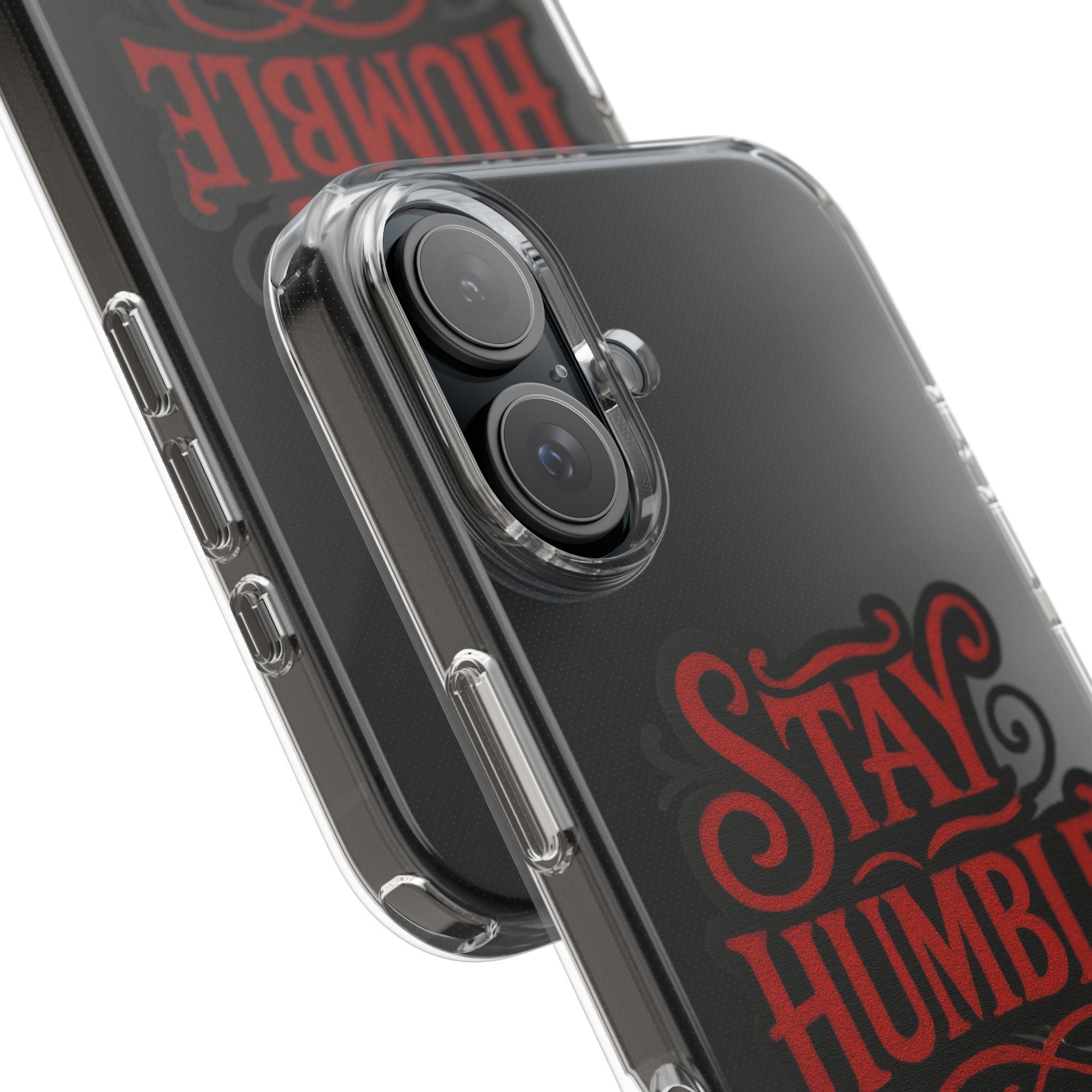 Stay Humble Clear Impact-Resistant Phone Case