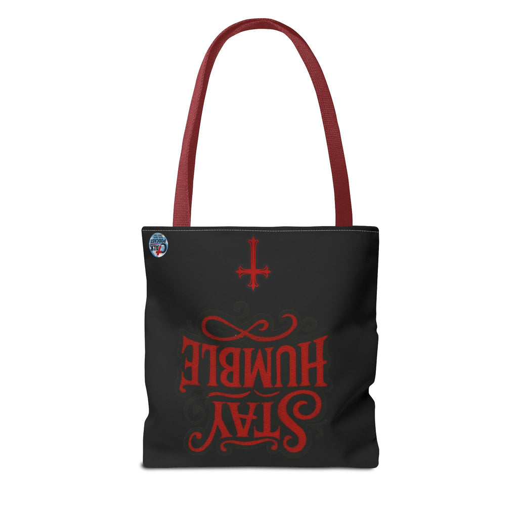 Stay Humble Cross Tote Bag