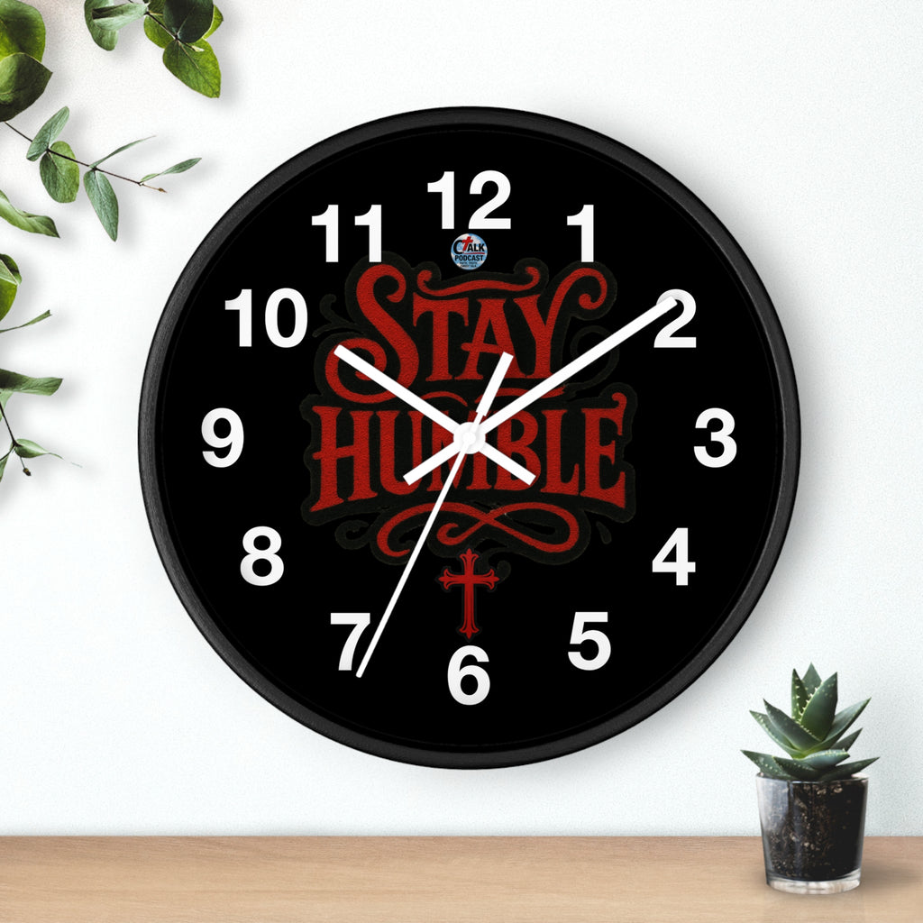 Stay Humble Wall Clock