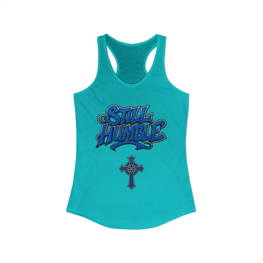 STILL HUMBLE Women's Racerback Tank