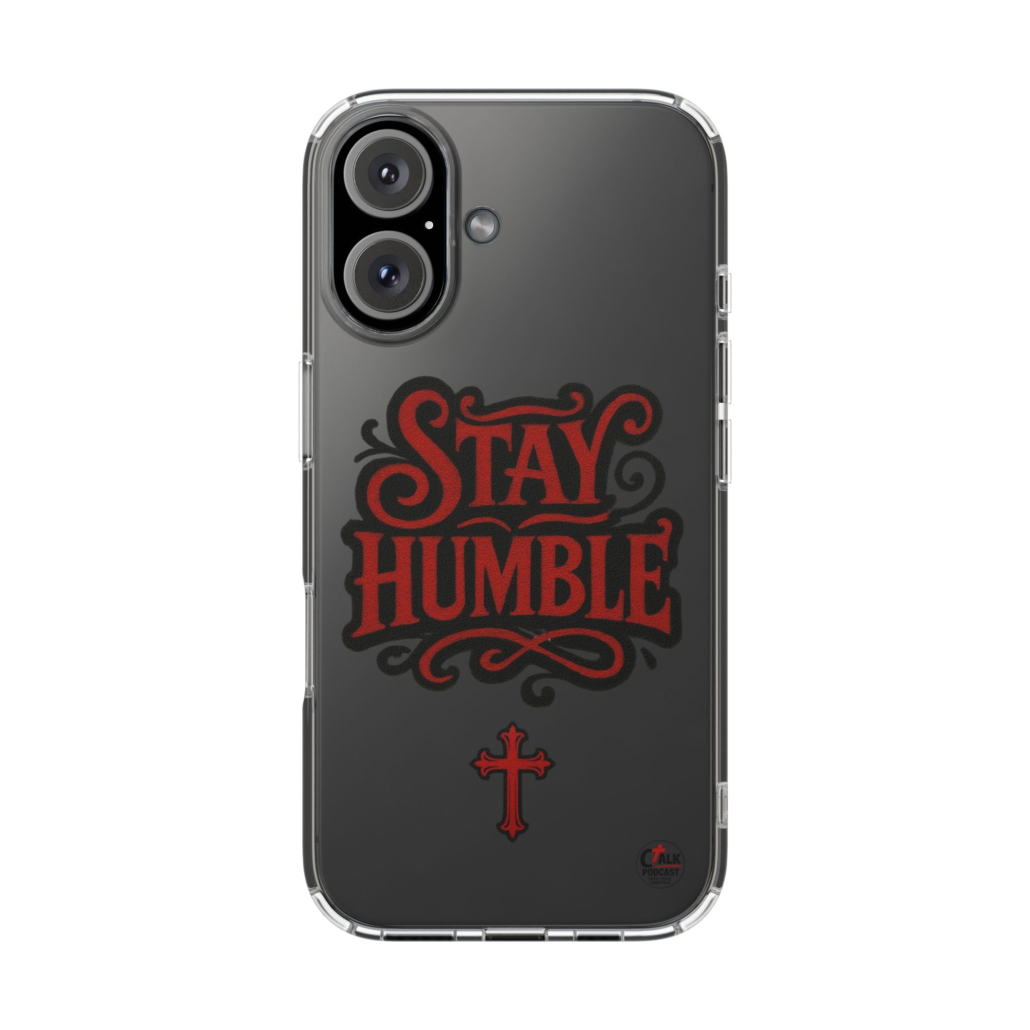 Stay Humble Clear Impact-Resistant Phone Case