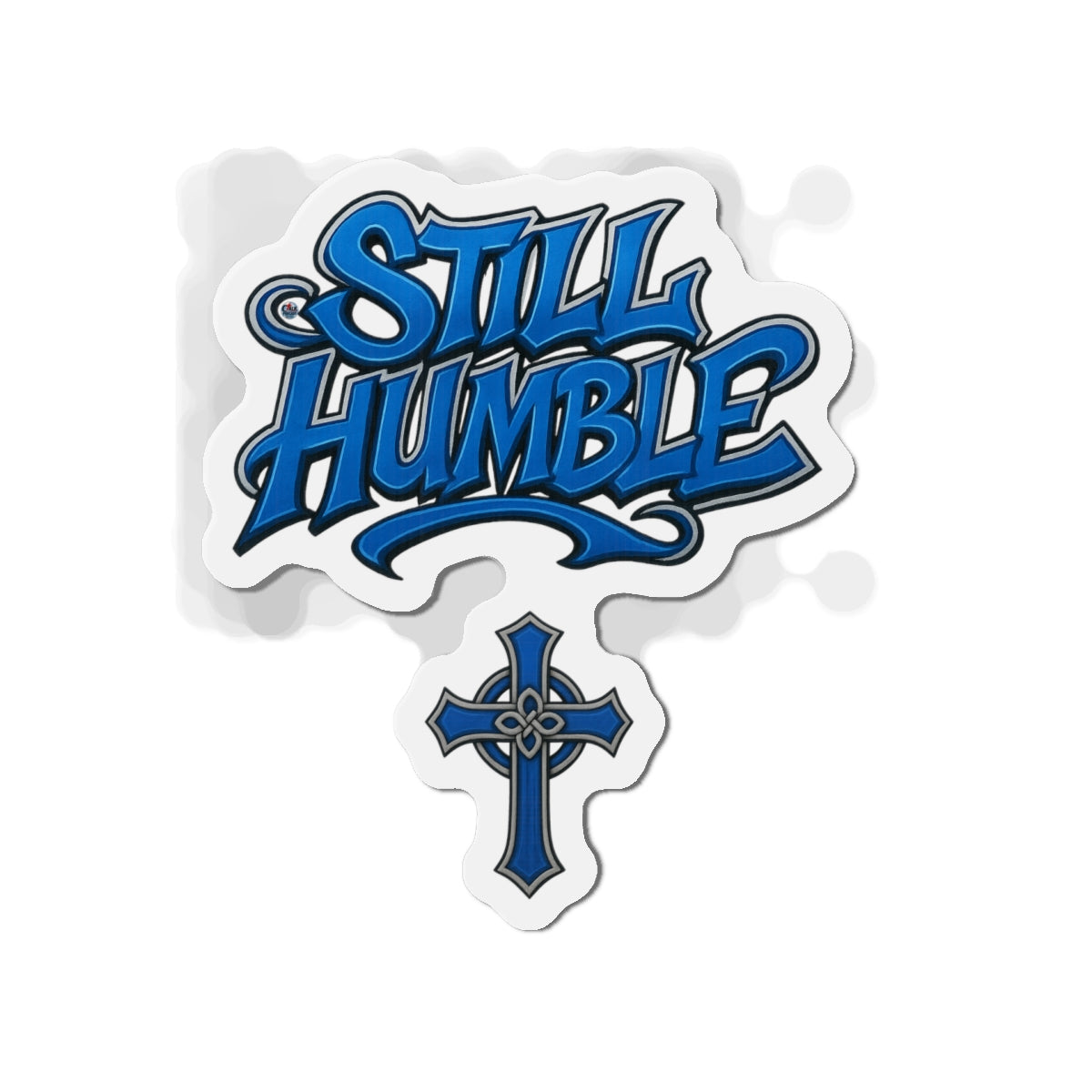 Still Humble Die-Cut Magnet
