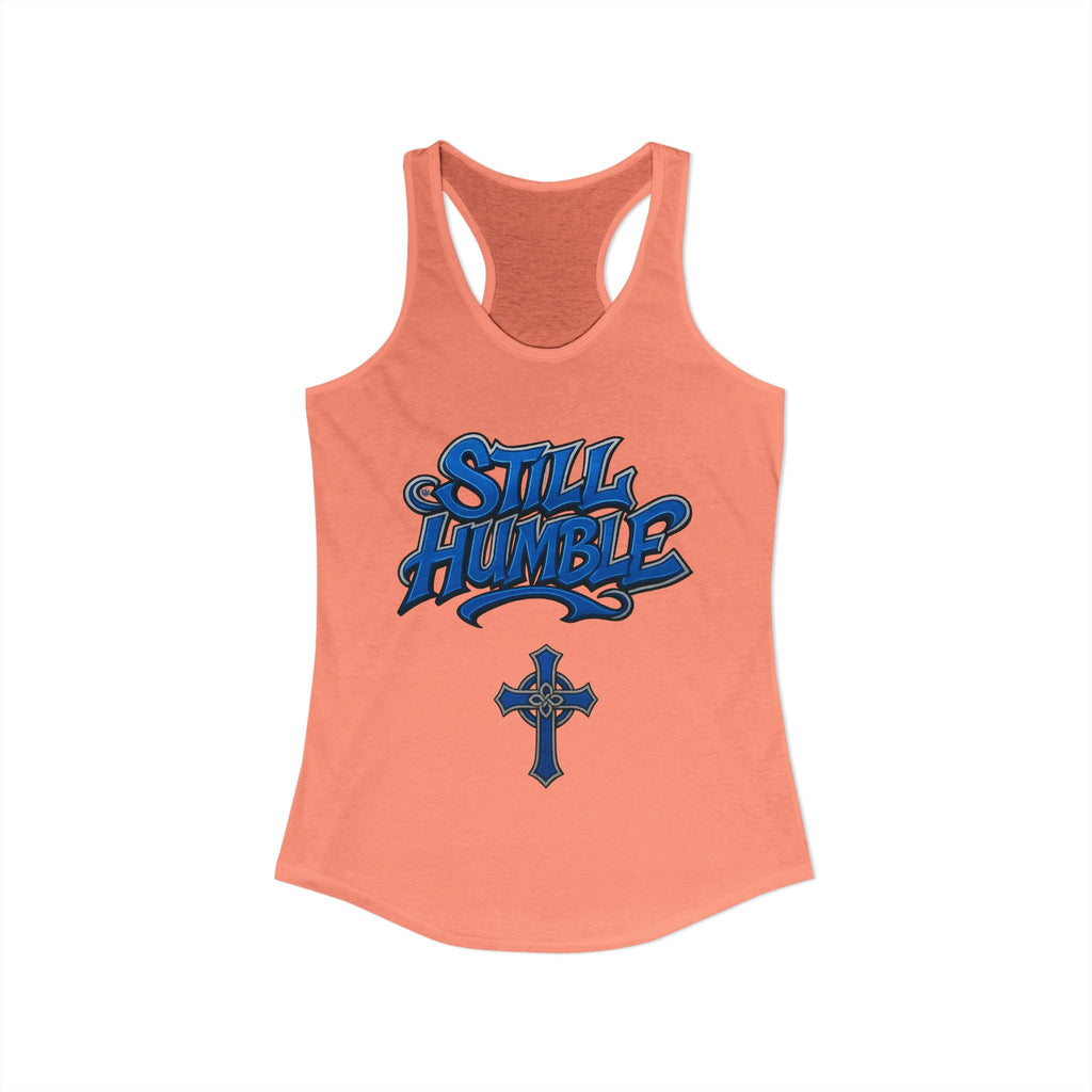 STILL HUMBLE Women's Racerback Tank