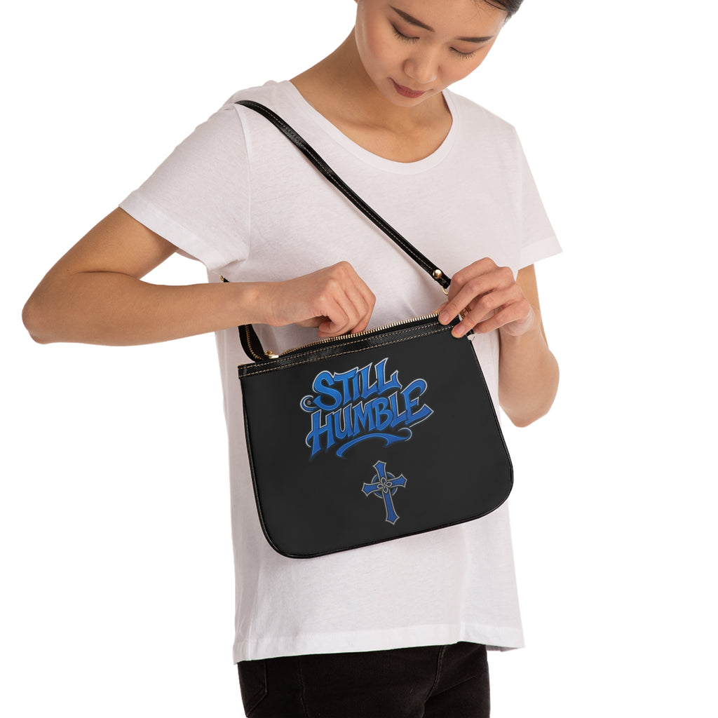 "Still Humble" Small Shoulder Bag