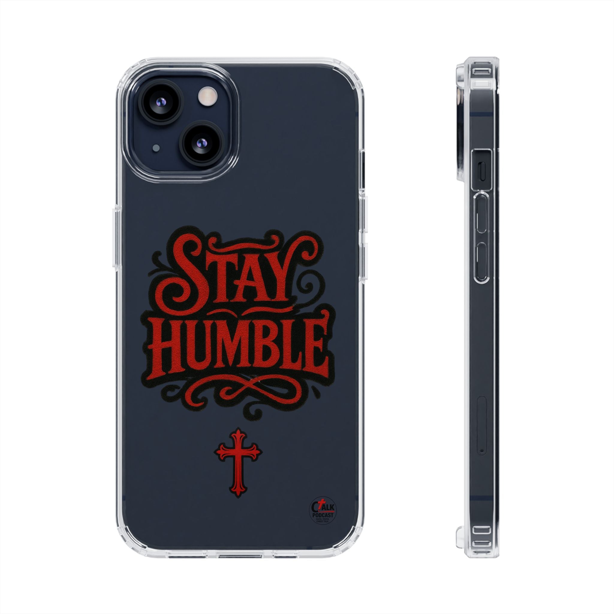 Stay Humble Clear Impact-Resistant Phone Case