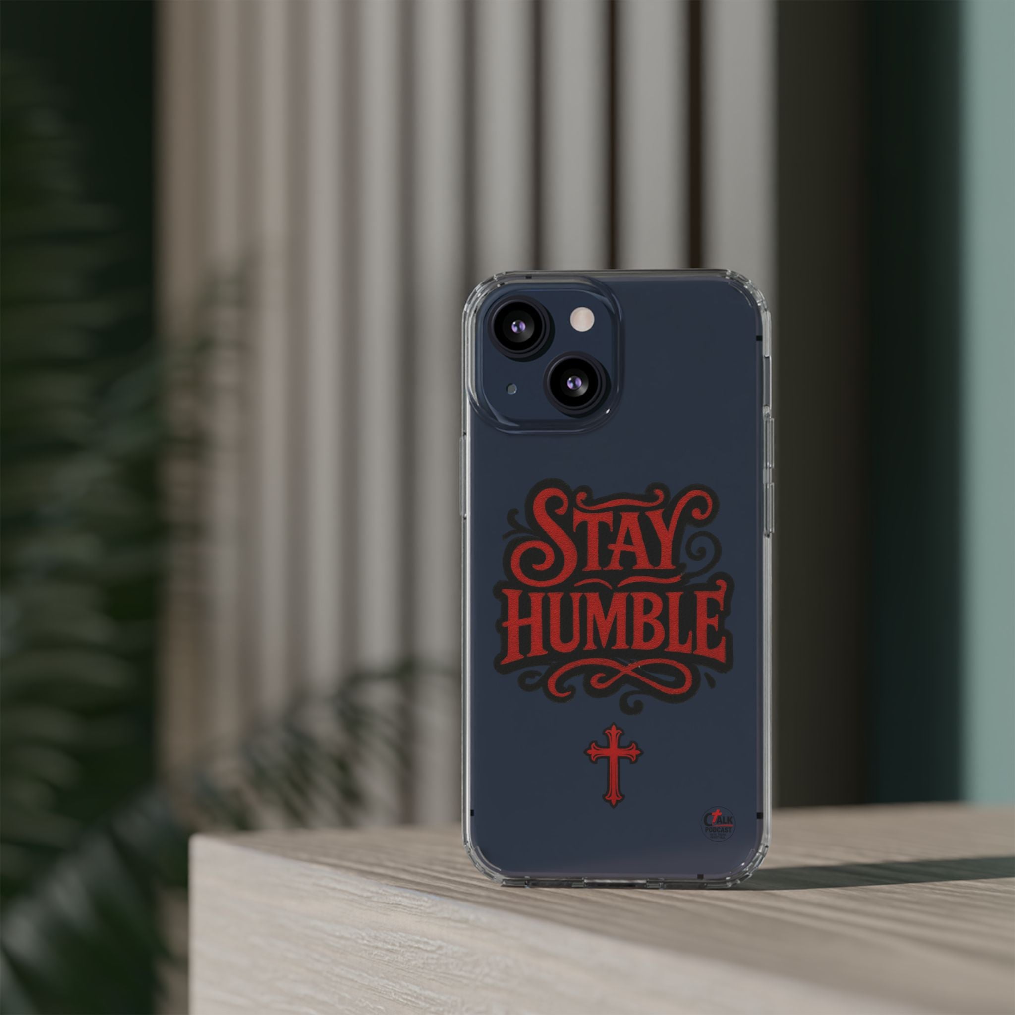 Stay Humble Clear Impact-Resistant Phone Case