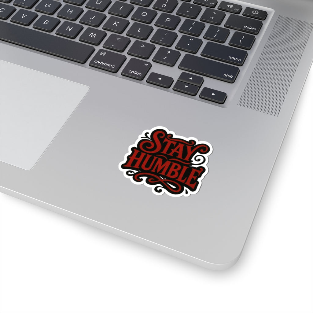 Stay Humble Sticker