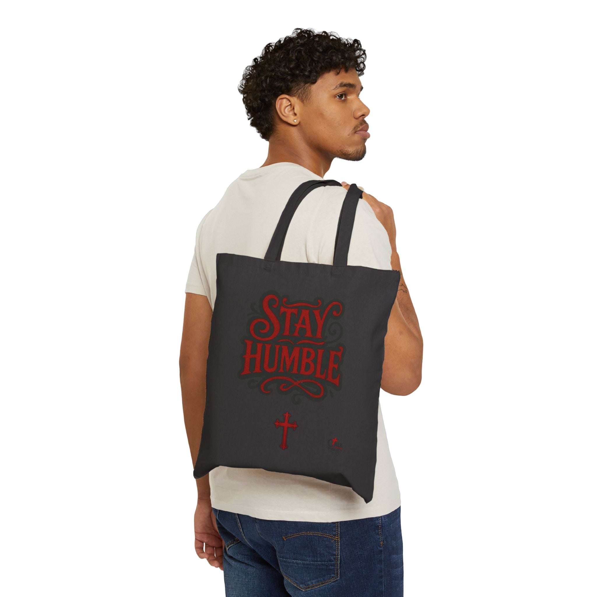 Stay Humble Canvas Tote Bag