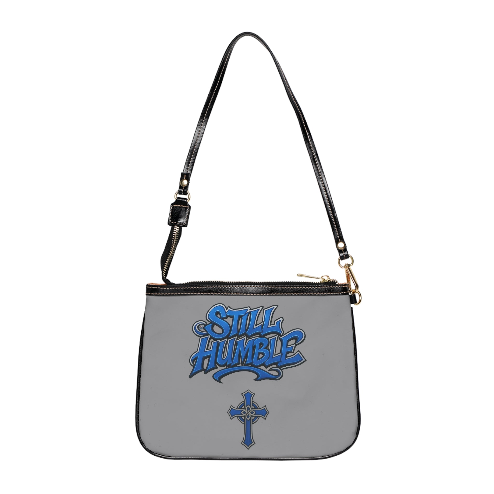 "Still Humble" Small Shoulder Bag
