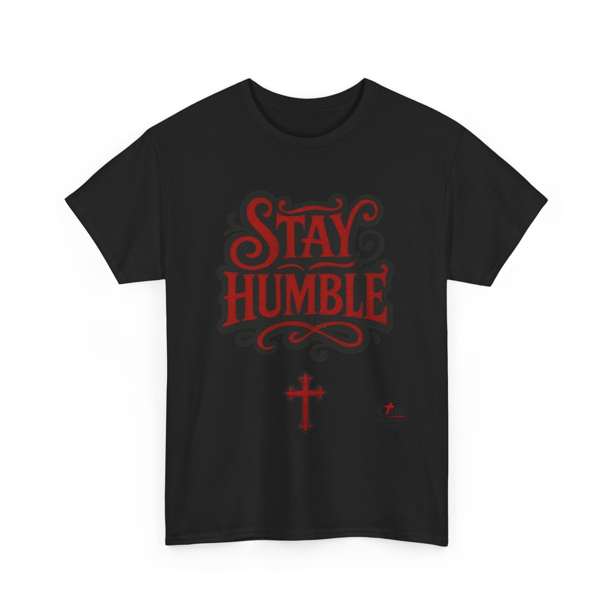 Stay Humble T-Shirt — With QR Code to Promote CHRIST TALK