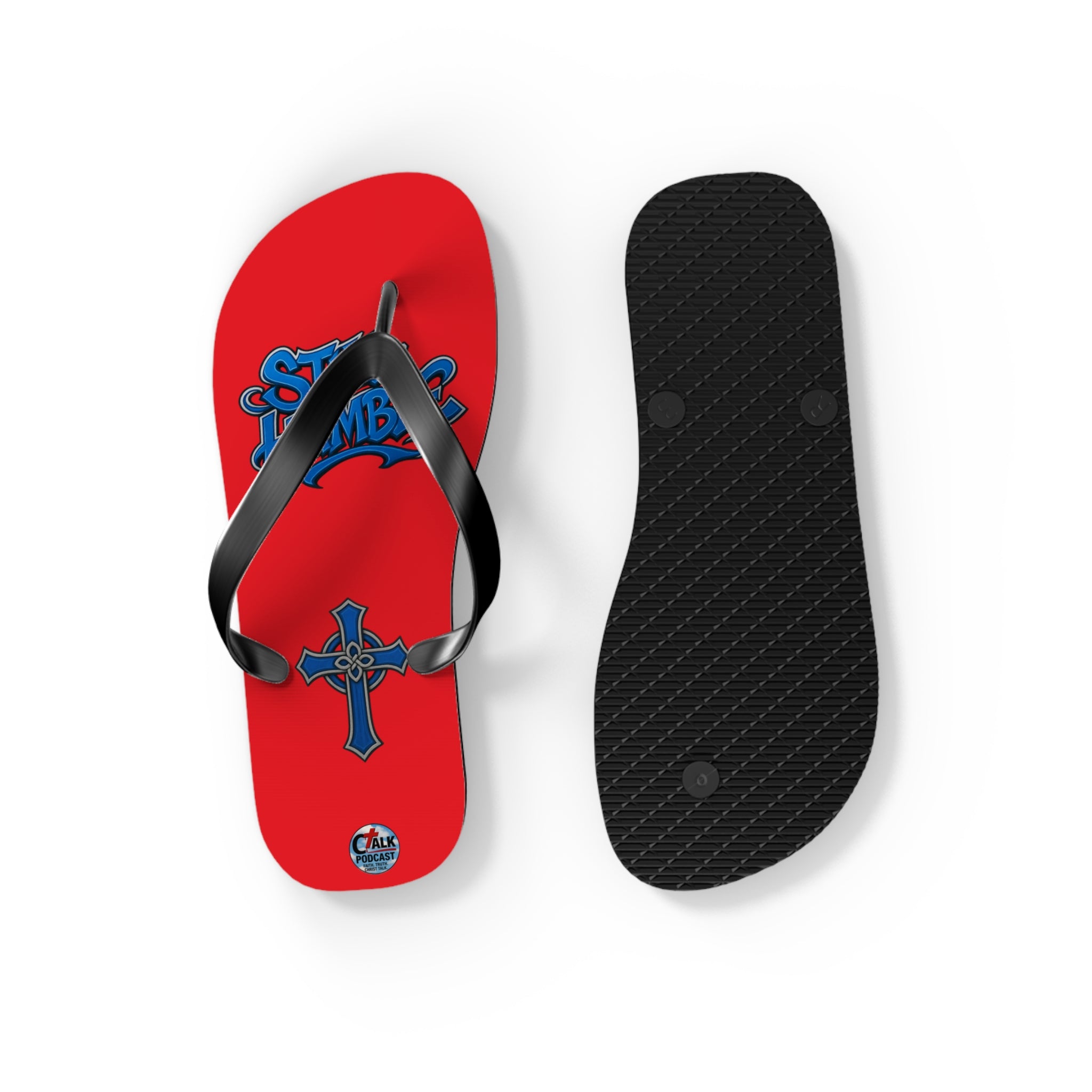STILL HUMBLE Flip Flops