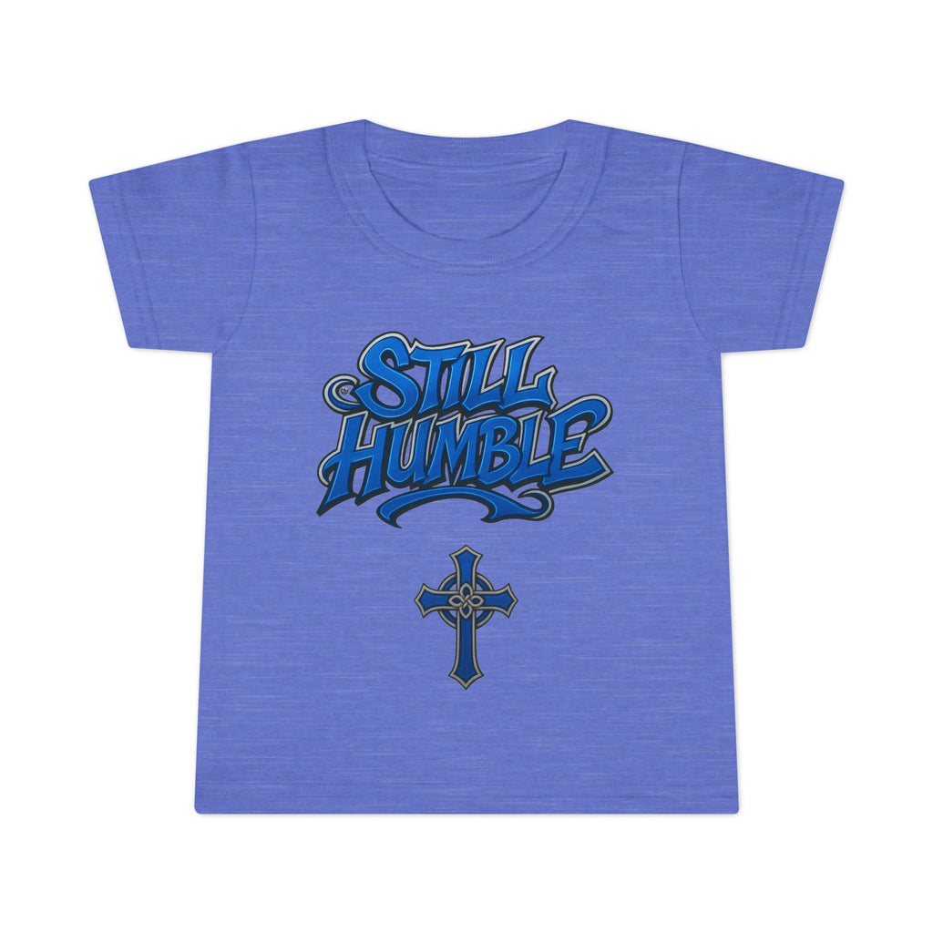 Still Humble Toddler T-Shirt