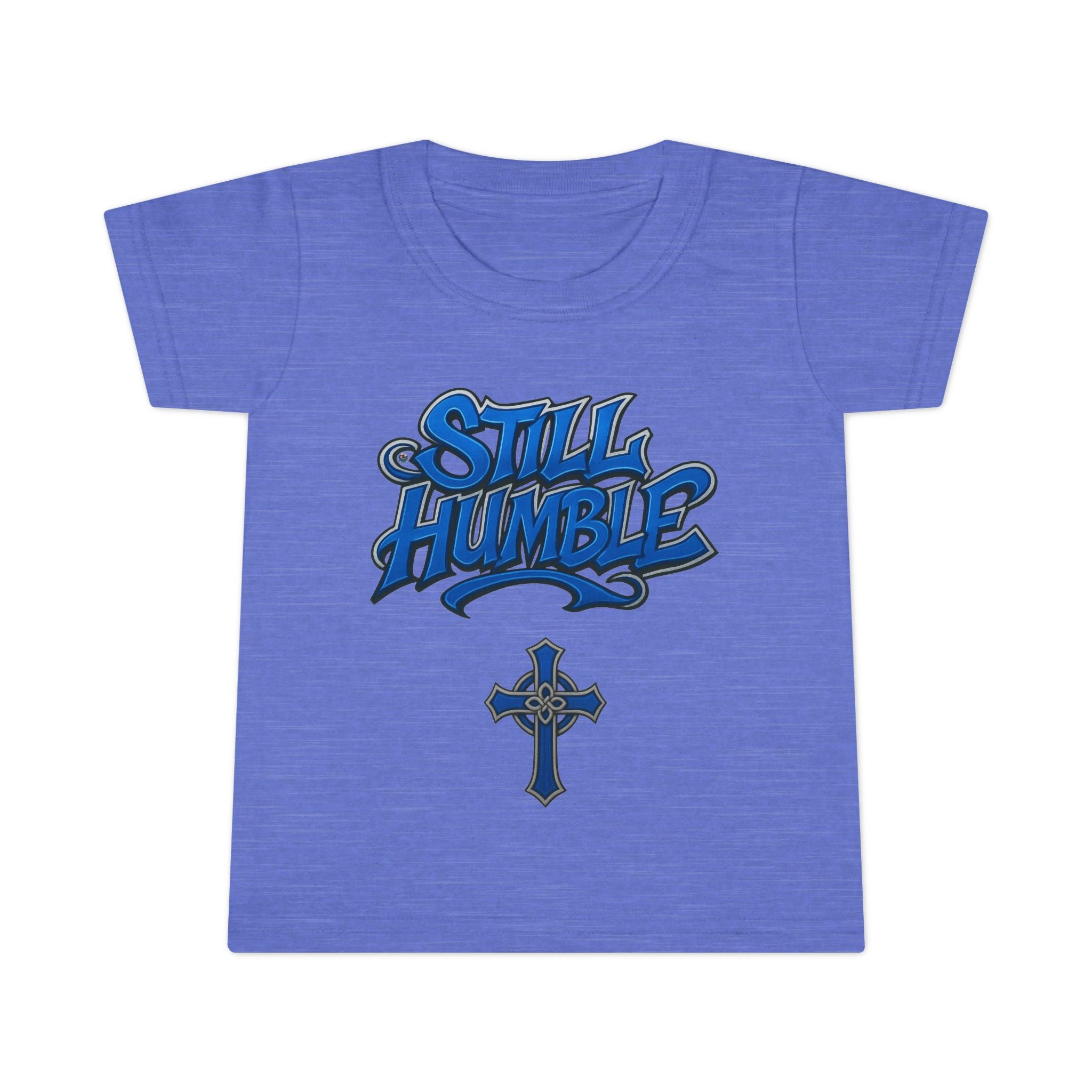 Still Humble Toddler T-Shirt
