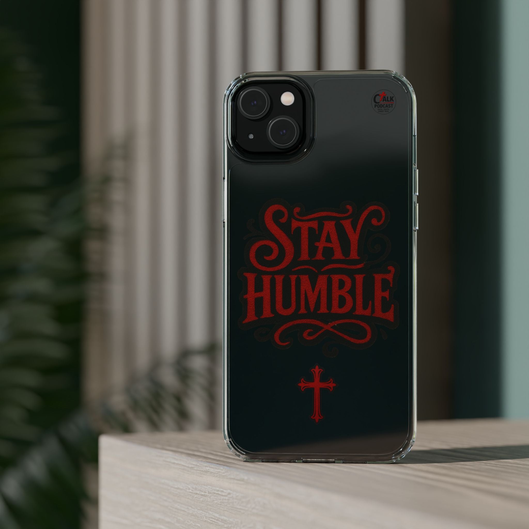 Stay Humble Clear Impact-Resistant Phone Case
