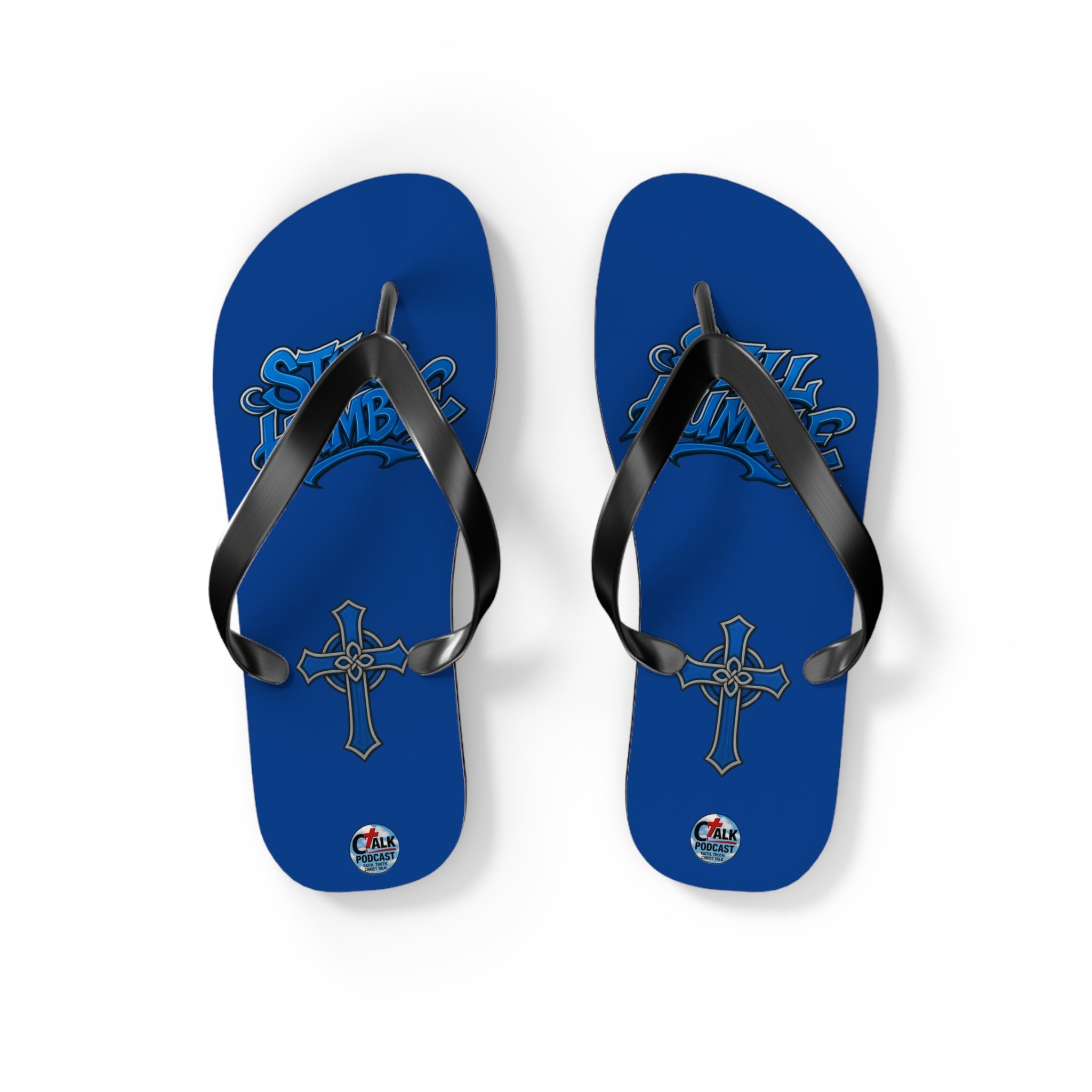 STILL HUMBLE Flip Flops