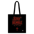 Stay Humble Canvas Tote (Groceries, etc.)
