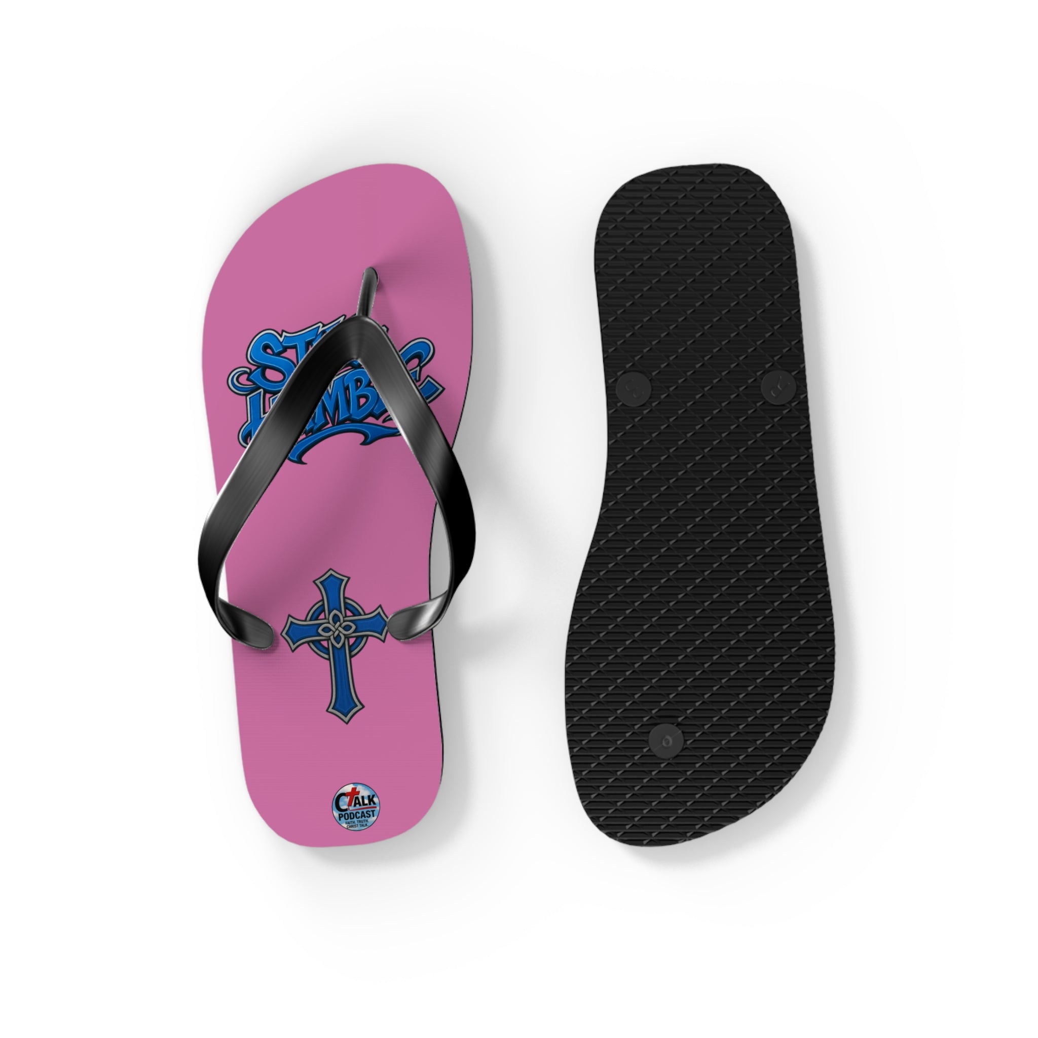 STILL HUMBLE Flip Flops