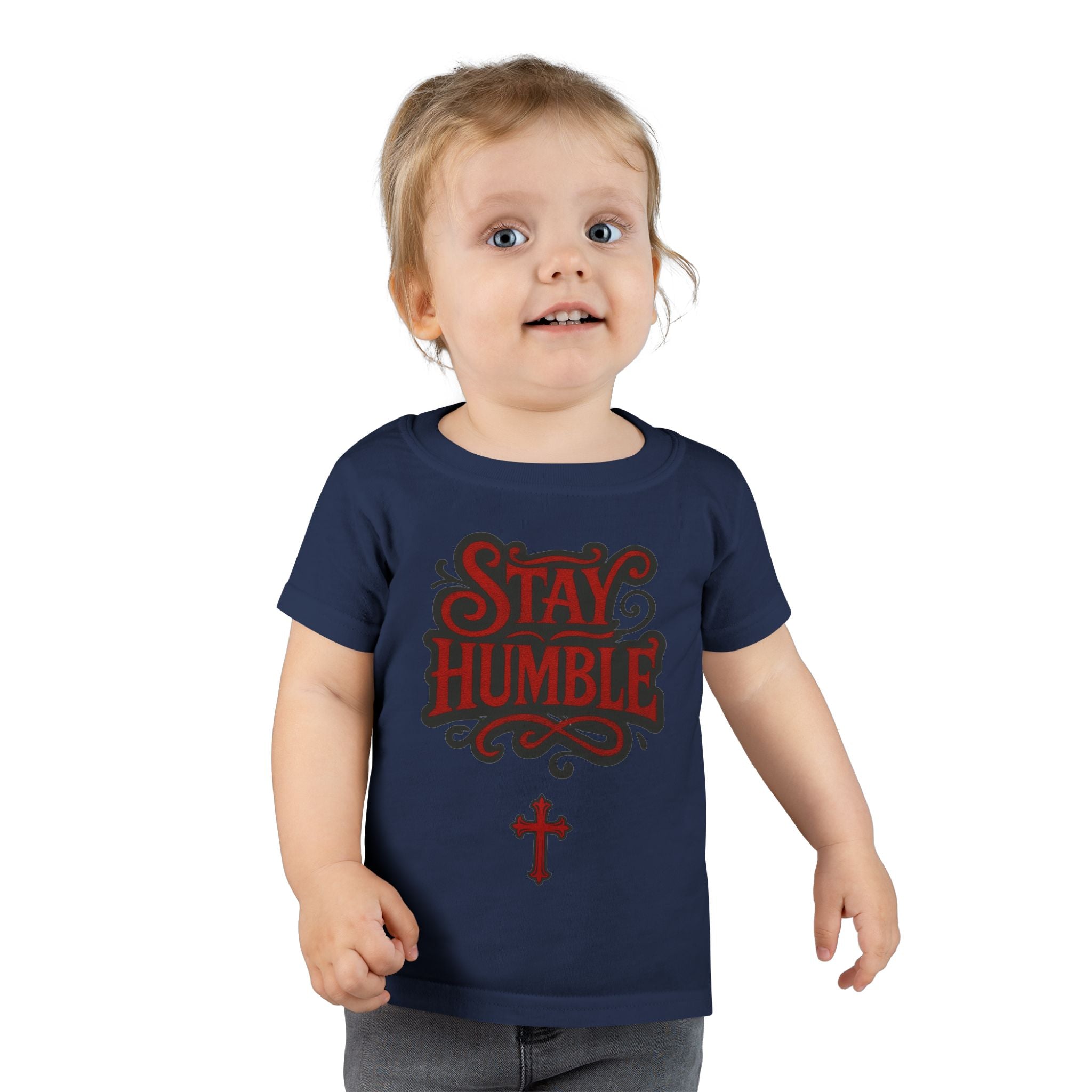 Stay Humble Toddler T-Shirt