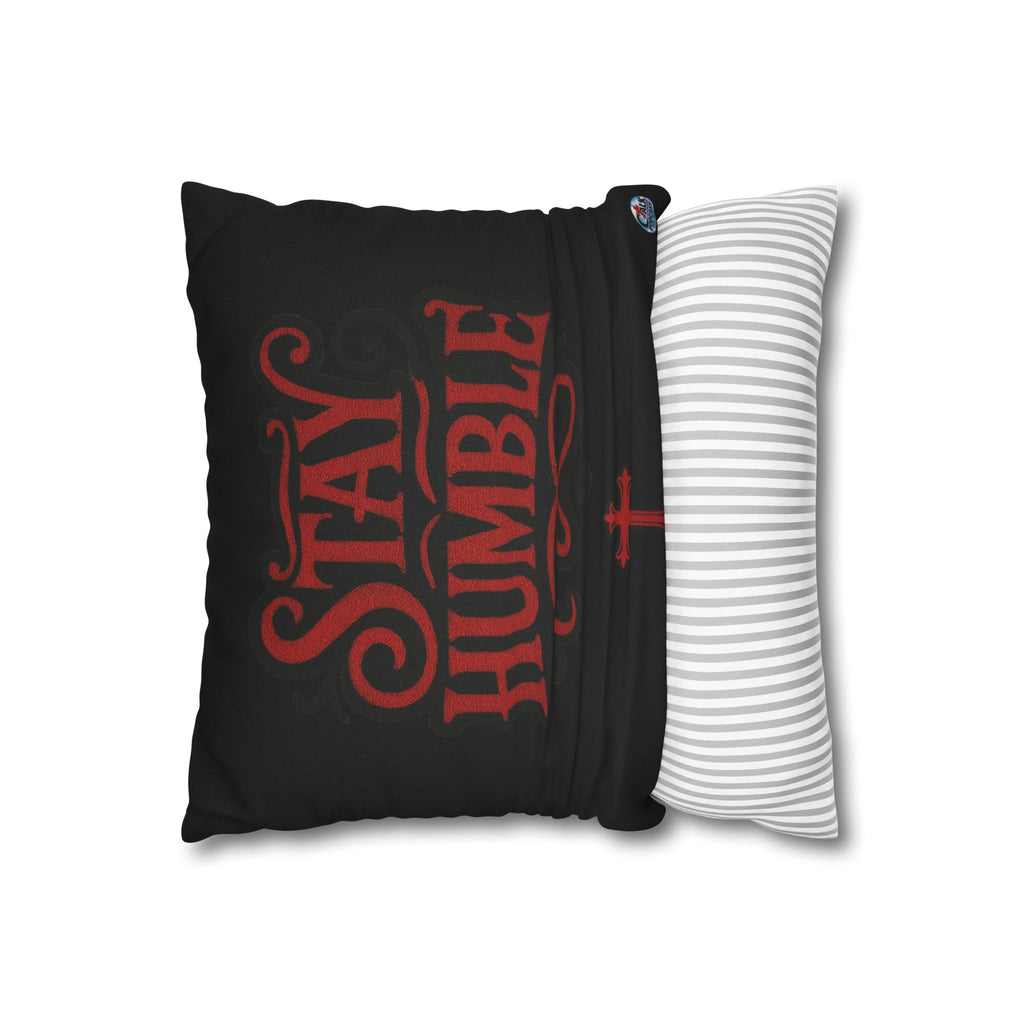 Stay Humble Decorative Pillowcase