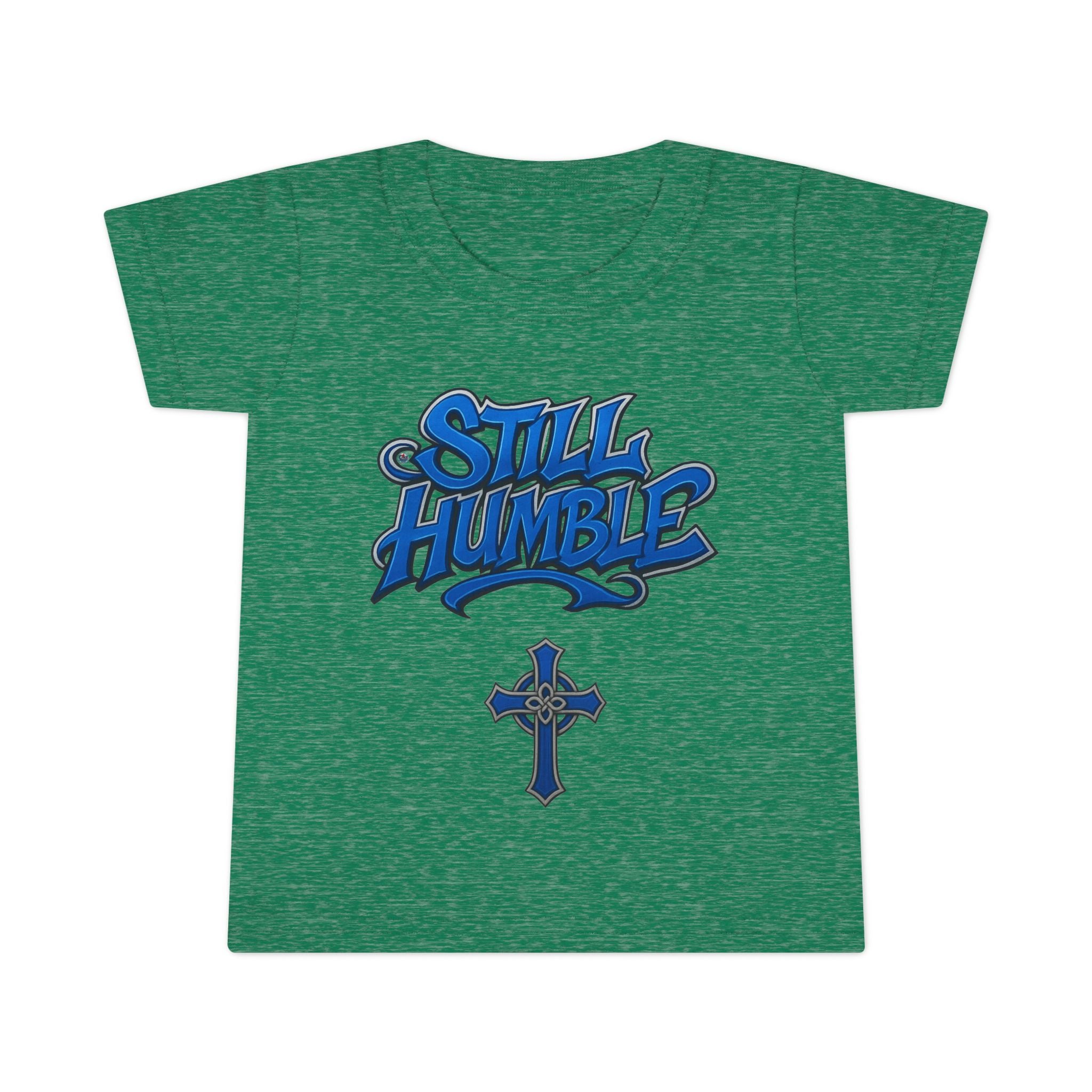 Still Humble Toddler T-Shirt