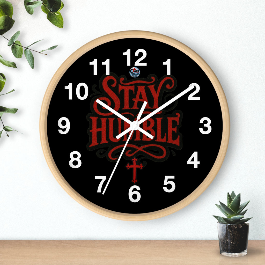 Stay Humble Wall Clock