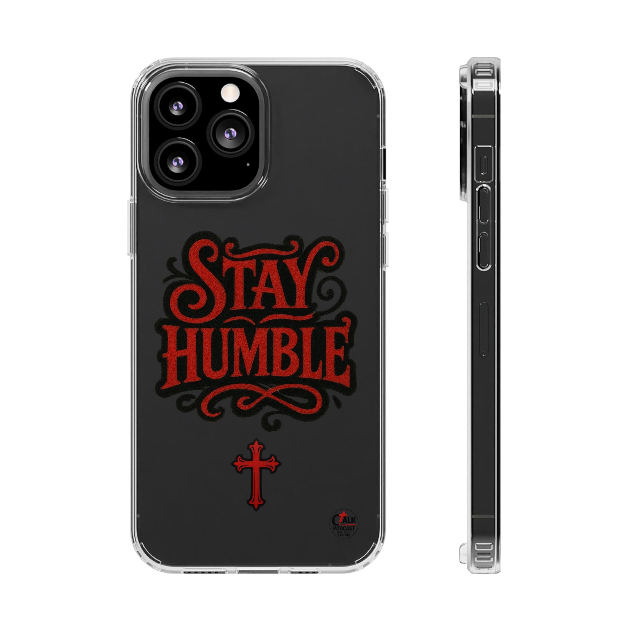 Stay Humble Clear Impact-Resistant Phone Case