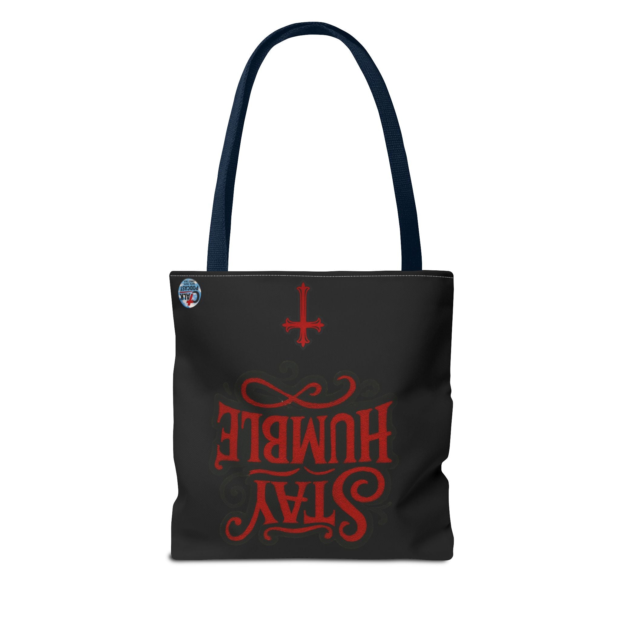 Stay Humble Cross Tote Bag