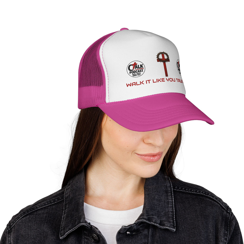 Walk it like you Talk it Trucker Hat