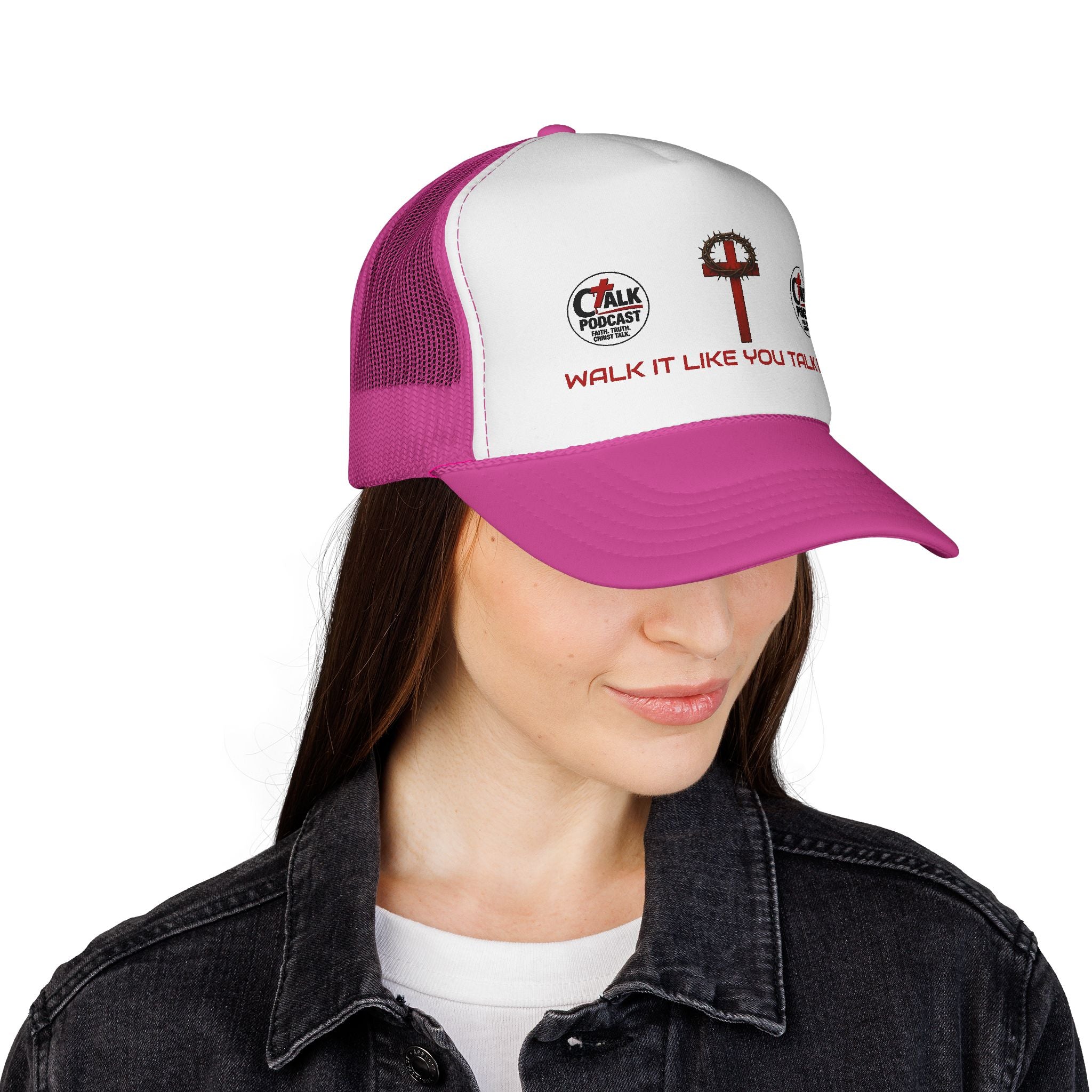 Walk it like you Talk it Trucker Hat
