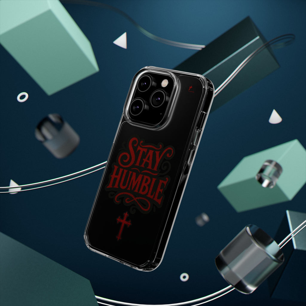 Stay Humble Clear Impact-Resistant Phone Case