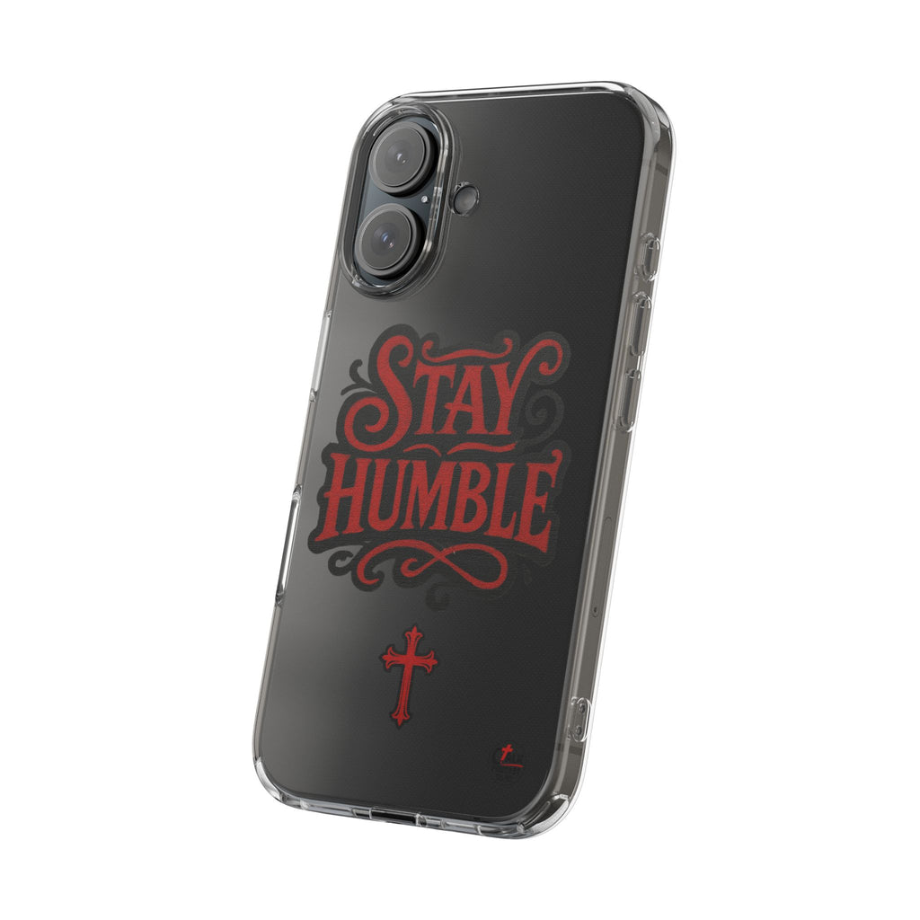 Stay Humble Clear Impact-Resistant Phone Case