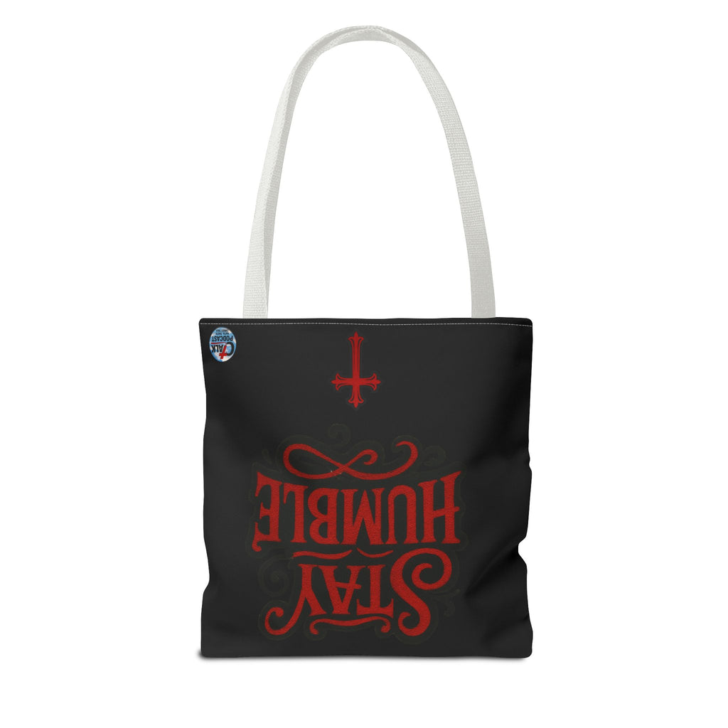 Stay Humble Cross Tote Bag