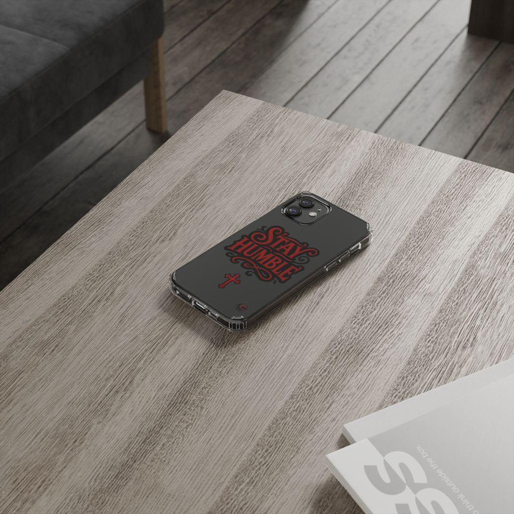Stay Humble Clear Impact-Resistant Phone Case