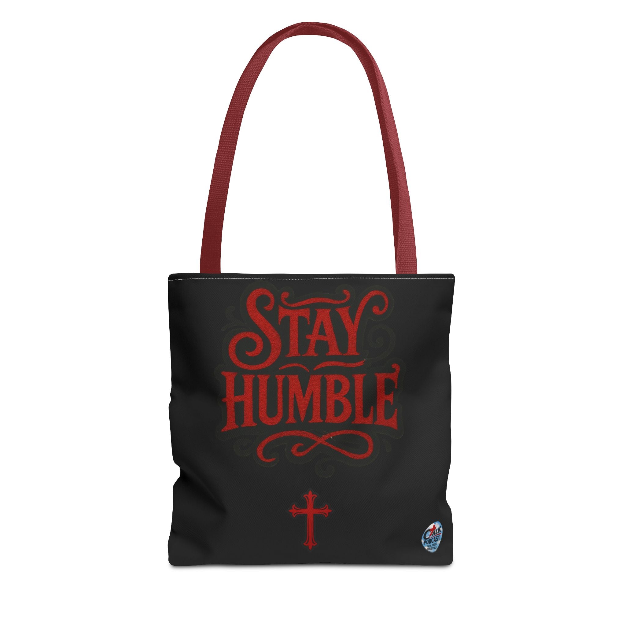 Stay Humble Cross Tote Bag
