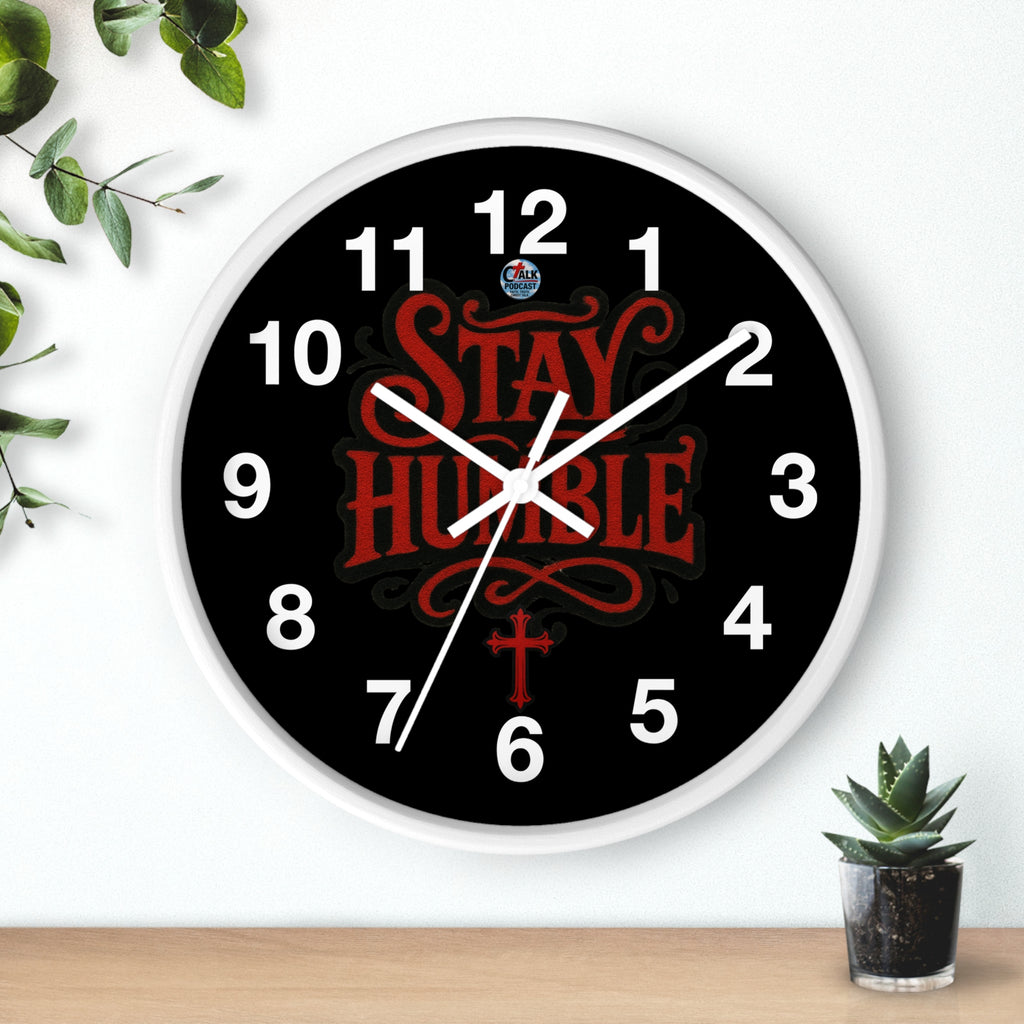 Stay Humble Wall Clock
