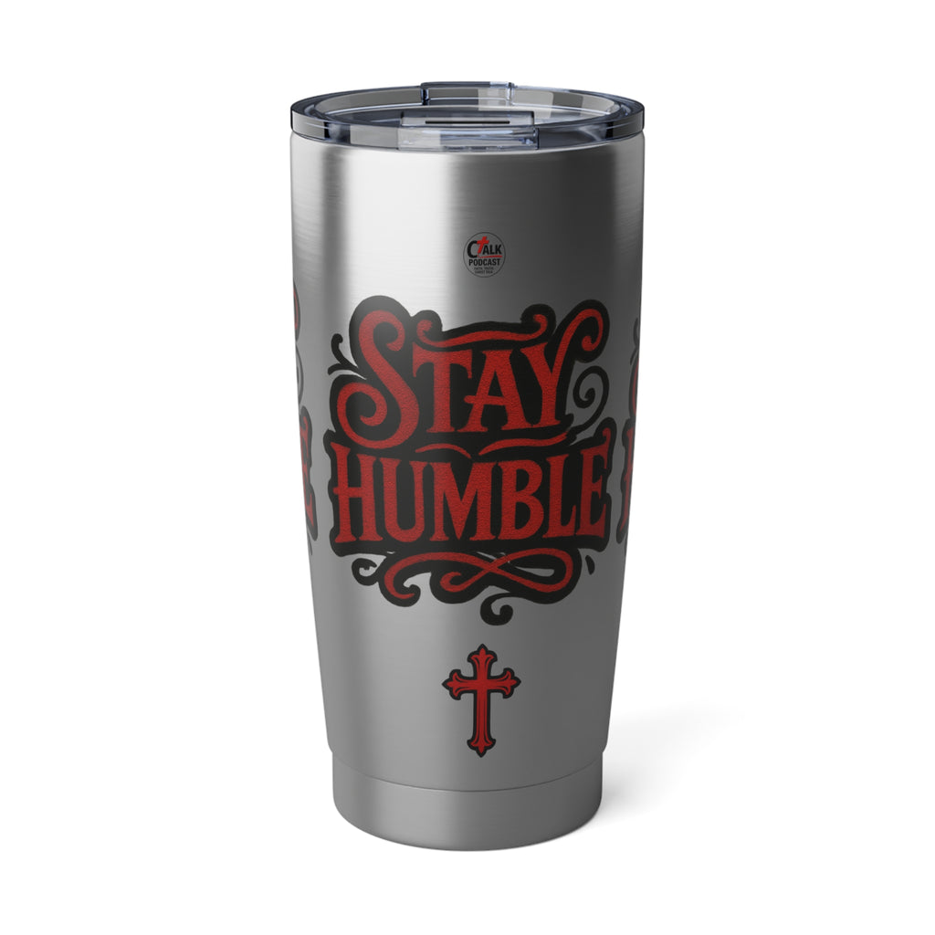 Stay Humble 20oz Tumbler