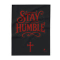 Stay Humble Arctic Fleece Blanket
