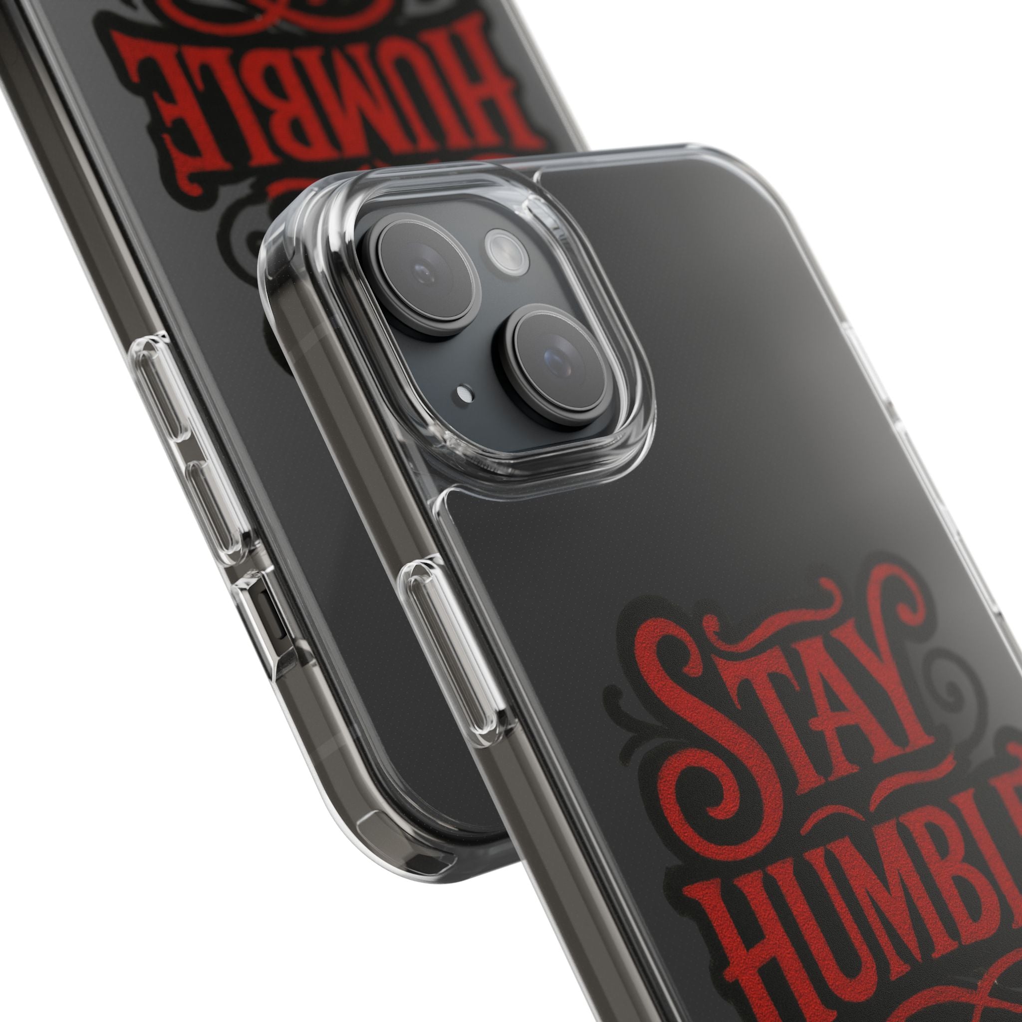 Stay Humble Clear Impact-Resistant Phone Case