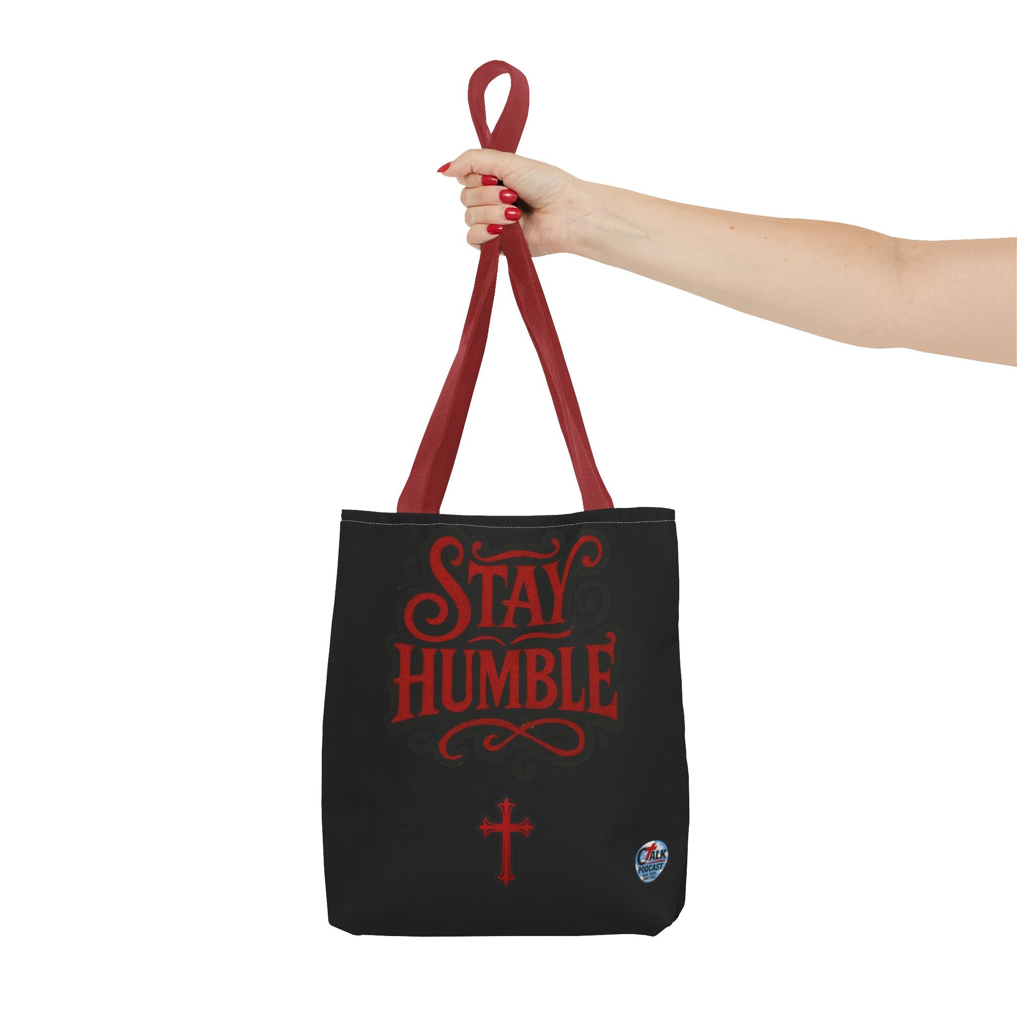 Stay Humble Cross Tote Bag